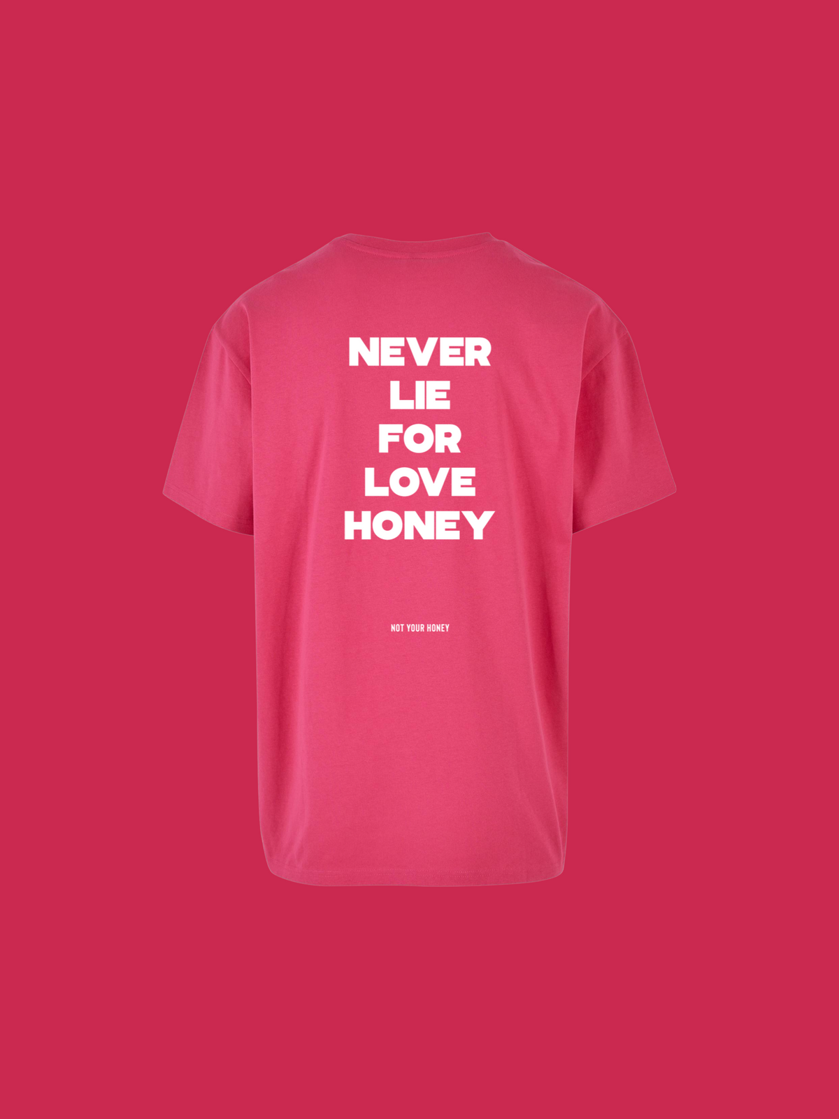 NOT YOUR VALENTINE HONEY SHIRT
