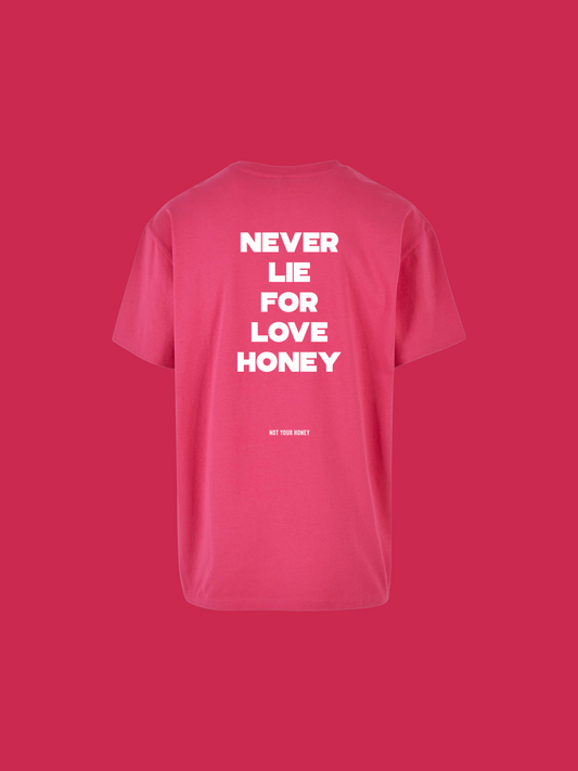 NOT YOUR VALENTINE HONEY SHIRT
