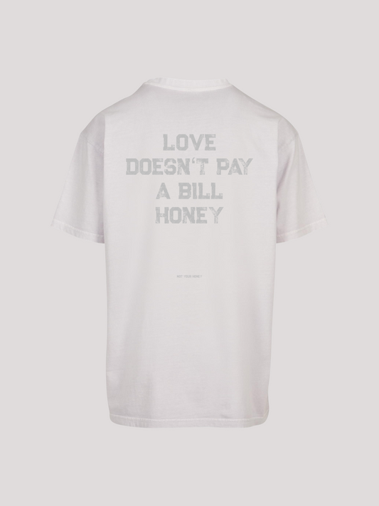 NO BILLS HONEY SHIRT